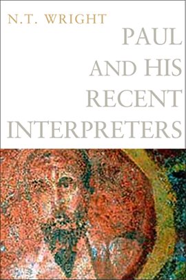 Cover image for Paul and His Recent Interpreters