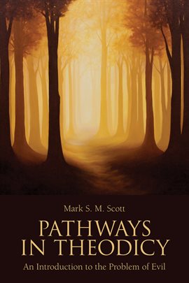 Cover image for Pathways in Theodicy