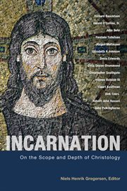 Incarnation. On the Scope and Depth of Christology cover image