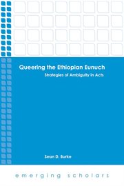 Queering the ethiopian eunuch. Strategies of Ambiguity in Acts cover image