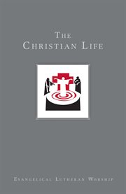 The christian life. Baptism and Life Passages cover image