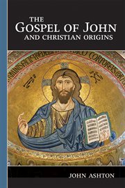The gospel of john and christian origins cover image