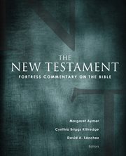 Fortress commentary on the bible. The New Testament cover image