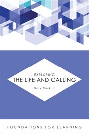 Exploring the life and calling cover image