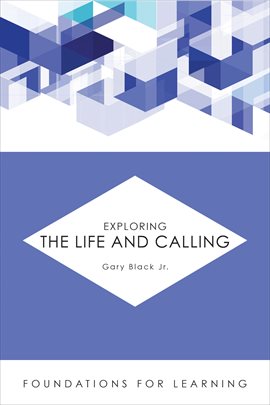 Cover image for Exploring the Life and Calling