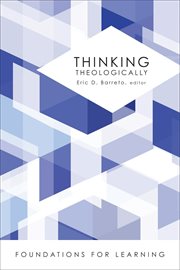 Thinking theologically : foundations for learning cover image