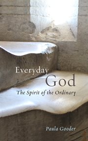 Everyday god. The Spirit of the Ordinary cover image