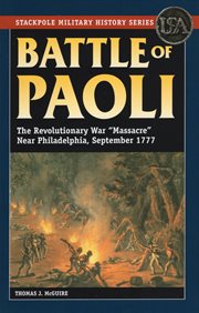 Battle of paoli. The Revolutionary War "Massacre" Near Philadelphia, September 1777 cover image