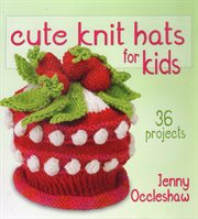 Cute knit hats for kids. 36 Projects cover image