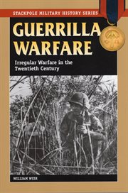 Guerrilla warfare. Irregular Warfare in the Twentieth Century cover image