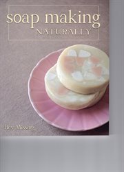 Soap making naturally cover image