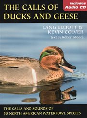 The calls of ducks & geese cover image