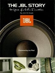 The jbl story. 60 Years of Audio Innovation cover image