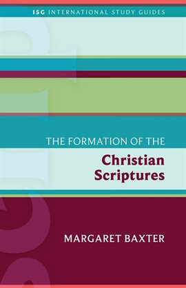 Cover image for The Formation of the Christian Scriptures