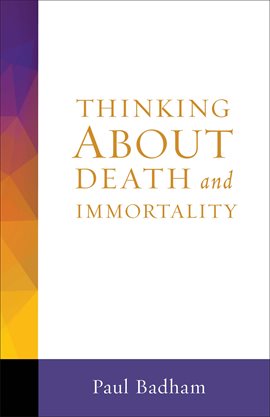 Cover image for Thinking About Death and Immortality