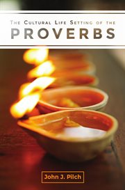 The cultural life setting of the proverbs cover image
