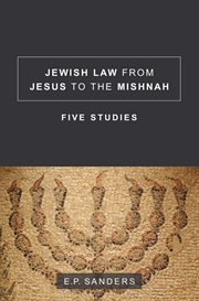 Jewish law from jesus to the mishnah. Five Studies cover image