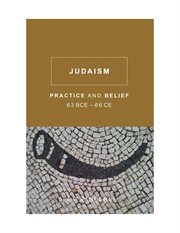 Judaism. Practice and Belief, 63 BCE-66 CE cover image