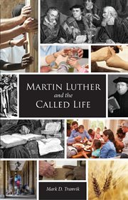 Martin luther and the called life cover image