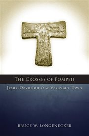 The crosses of pompeii. Jesus-Devotion in a Vesuvian Town cover image
