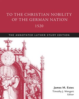 Cover image for To the Christian Nobility of the German Nation, 1520