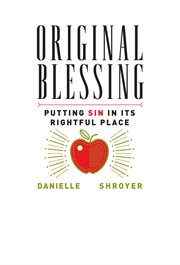 Original blessing : putting sin in its rightful place cover image