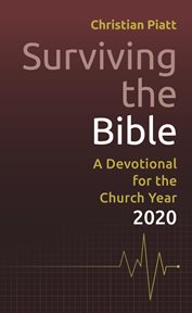 Surviving the Bible : a devotional for the Church year 2020 cover image