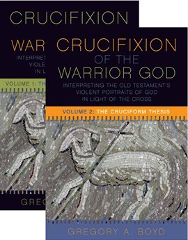 Cover image for The Crucifixion of the Warrior God, Volume 1 & 2