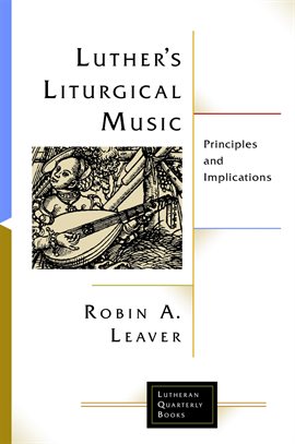 Cover image for Luther's Liturgical Music