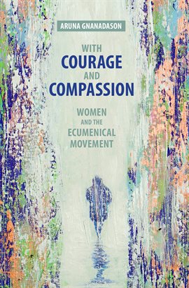 Cover image for With Courage and Compassion