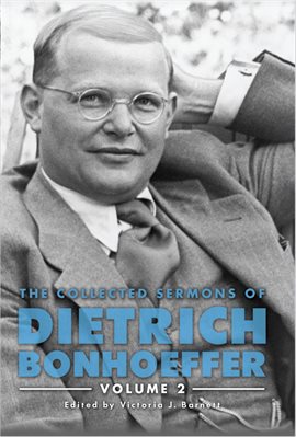 Cover image for The Collected Sermons of Dietrich Bonhoeffer, Volume 2
