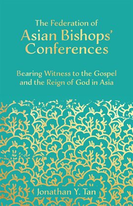 Cover image for The Federation of Asian Bishops' Conferences (FABC)