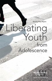 Liberating youth from adolescence cover image