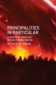 Principalities in particular. A Practical Theology of the Powers That Be cover image
