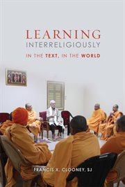 Learning interreligiously : in the text, in the world cover image
