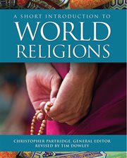 A short introduction to world religions cover image