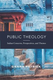 Public theology. Indian Concerns, Perspectives, and Themes cover image
