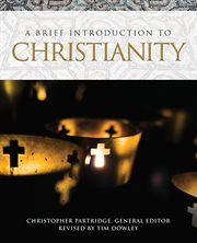 A brief introduction to Christianity cover image