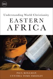 Understanding world Christianity : eastern Africa cover image
