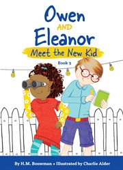 Owen and Eleanor meet the new kid cover image
