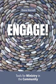Engage! : tools for ministry in the community cover image