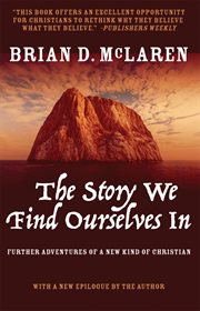 The story we find ourselves in. Further Adventures of a New Kind of Christian cover image