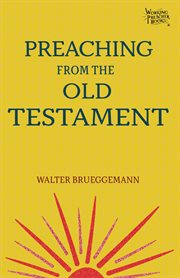 Preaching from the Old Testament cover image