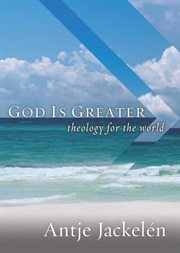 God is greater. Theology for the World cover image