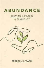 Abundance. Creating a Culture of Generosity cover image