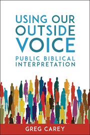 Using our outside voice. Public Biblical Interpretation cover image