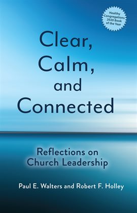Cover image for Clear, Calm, and Connected