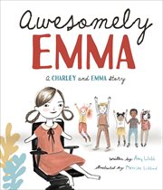 Awesomely Emma : a Charley and Emma story cover image