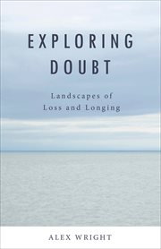 Exploring doubt. Landscapes of Loss and Longing cover image