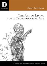 The Art of Living for A Technological Age cover image